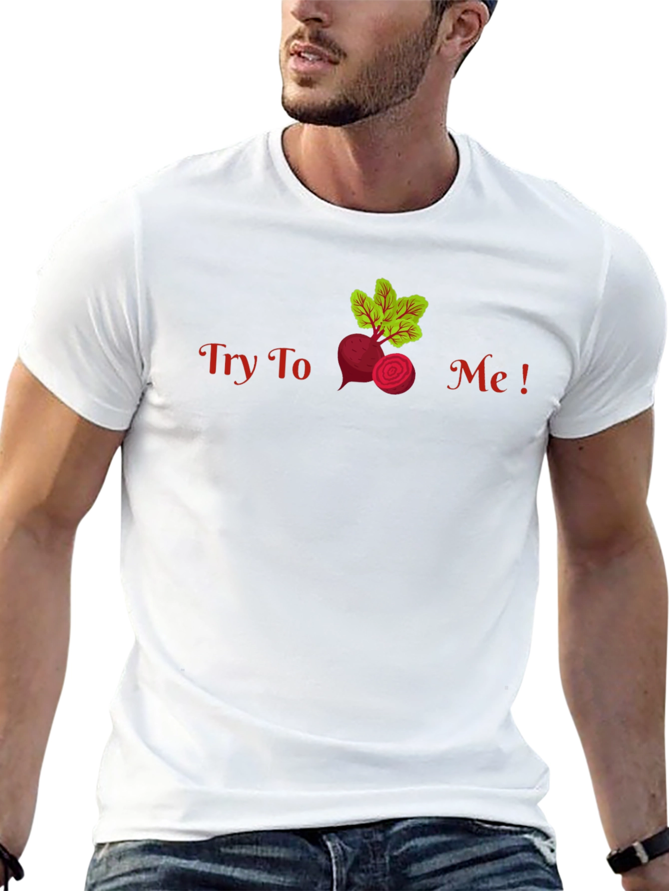 Try To Beet Me! Funny T-Shirt