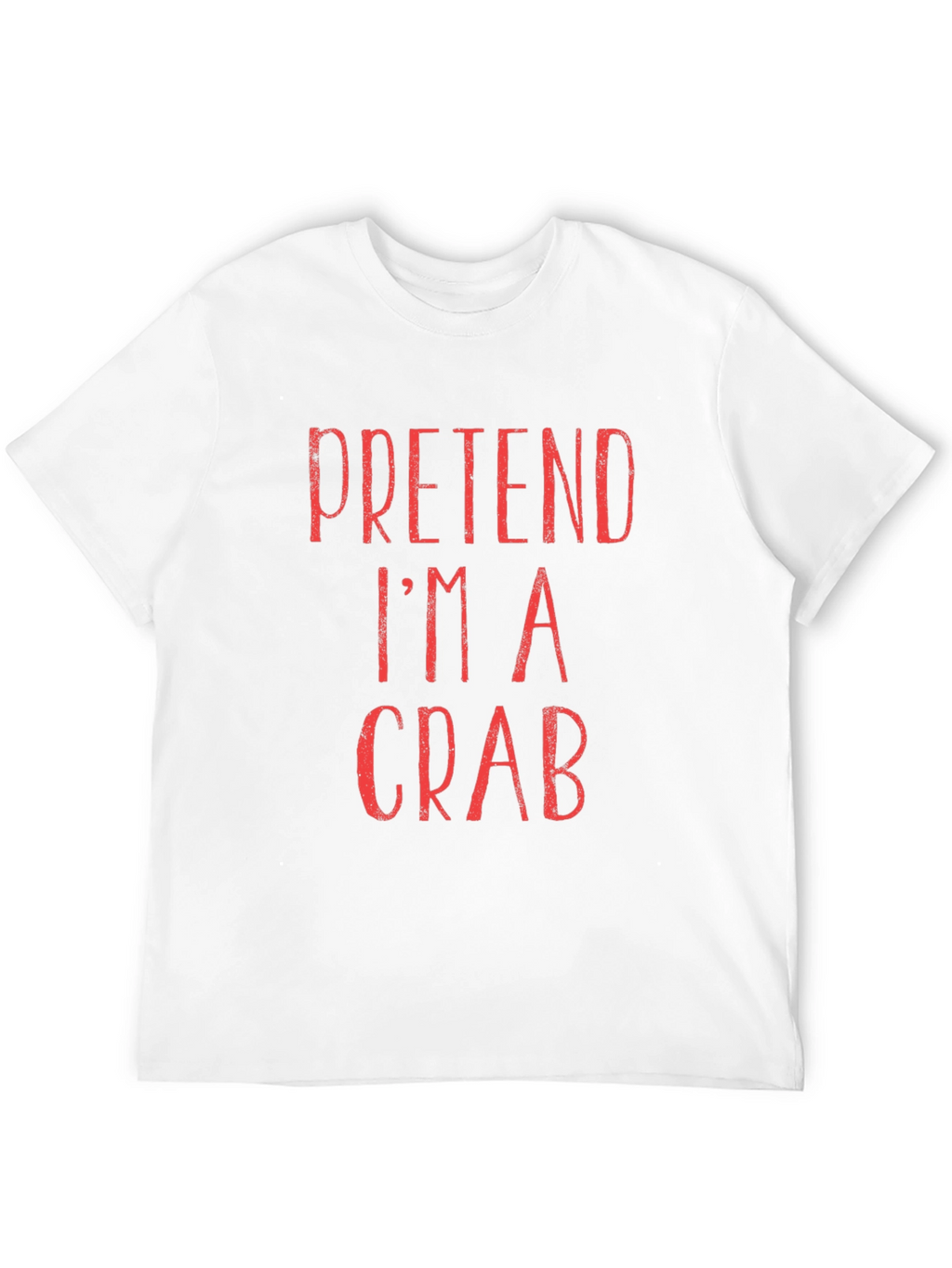 Pretend Im A Crab T-Shirt - Funny Costume Tee