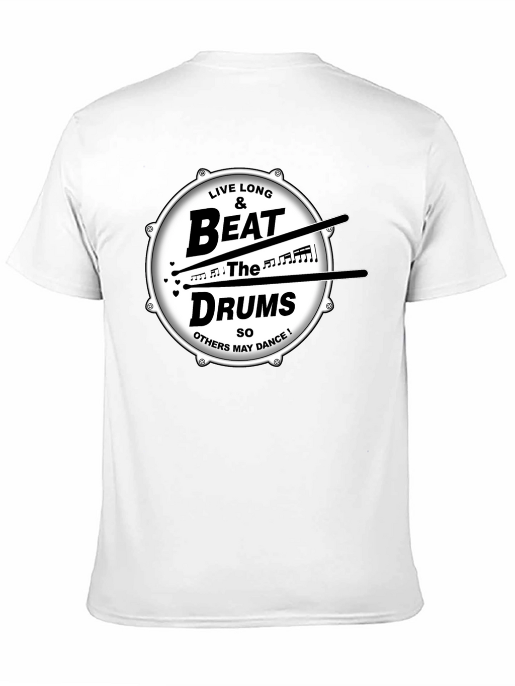 Live Long & Beat the Drums Graphic T-Shirt