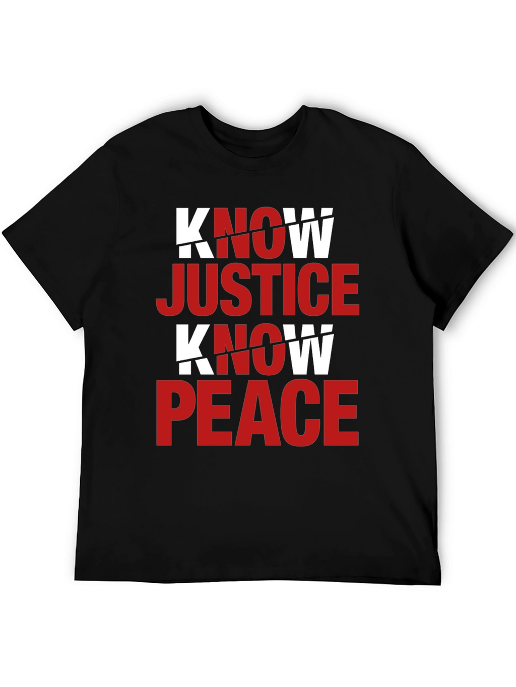 Know Justice Know Peace Graphic T-Shirt