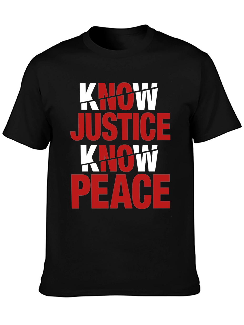 Know Justice Know Peace Graphic T-Shirt