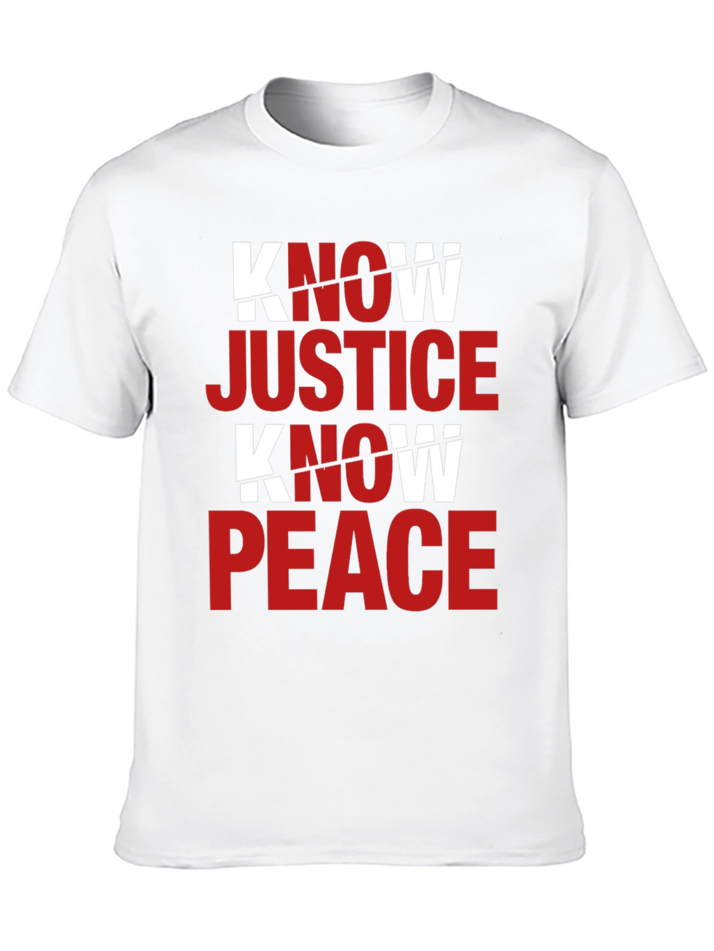 Know Justice Know Peace Graphic T-Shirt