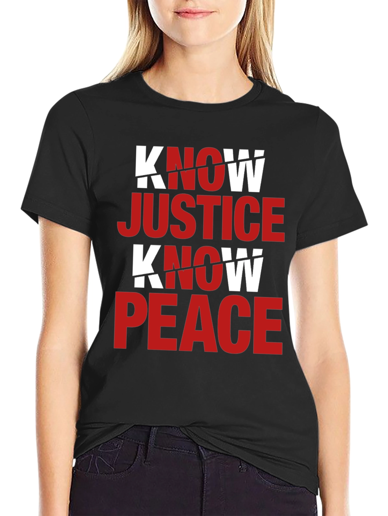 Know Justice Know Peace Graphic T-Shirt