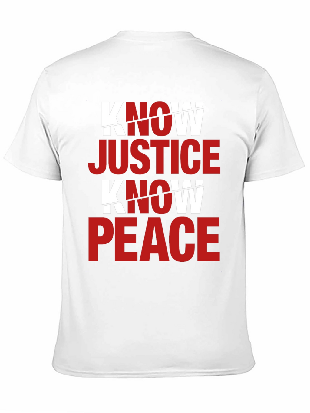 Know Justice Know Peace Graphic T-Shirt