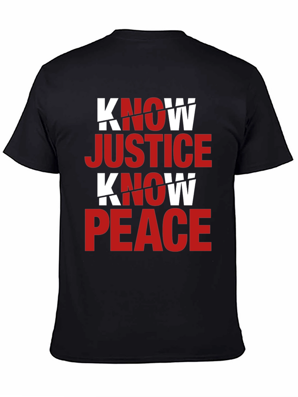 Know Justice Know Peace Graphic T-Shirt