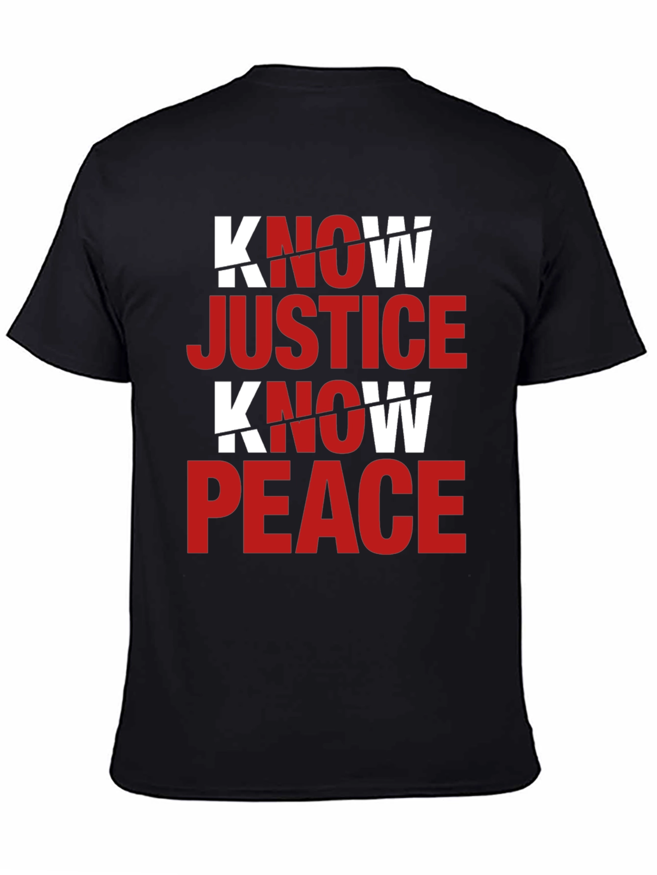 Know Justice Know Peace Graphic T-Shirt