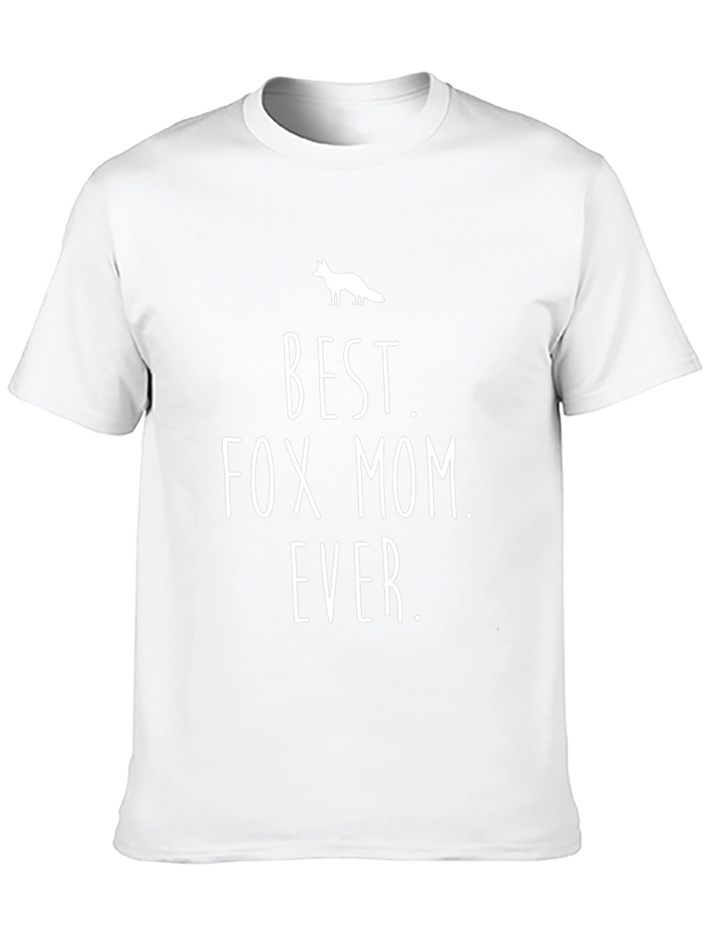 Best Fox Mom Ever T-Shirt - Novelty Gift