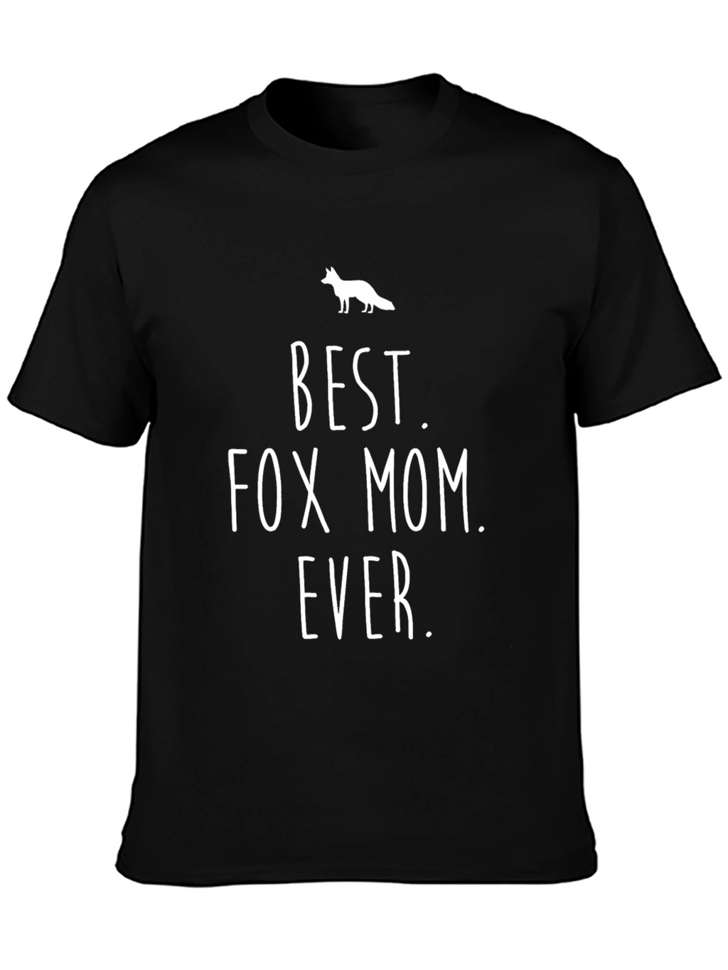 Best Fox Mom Ever T-Shirt - Novelty Gift
