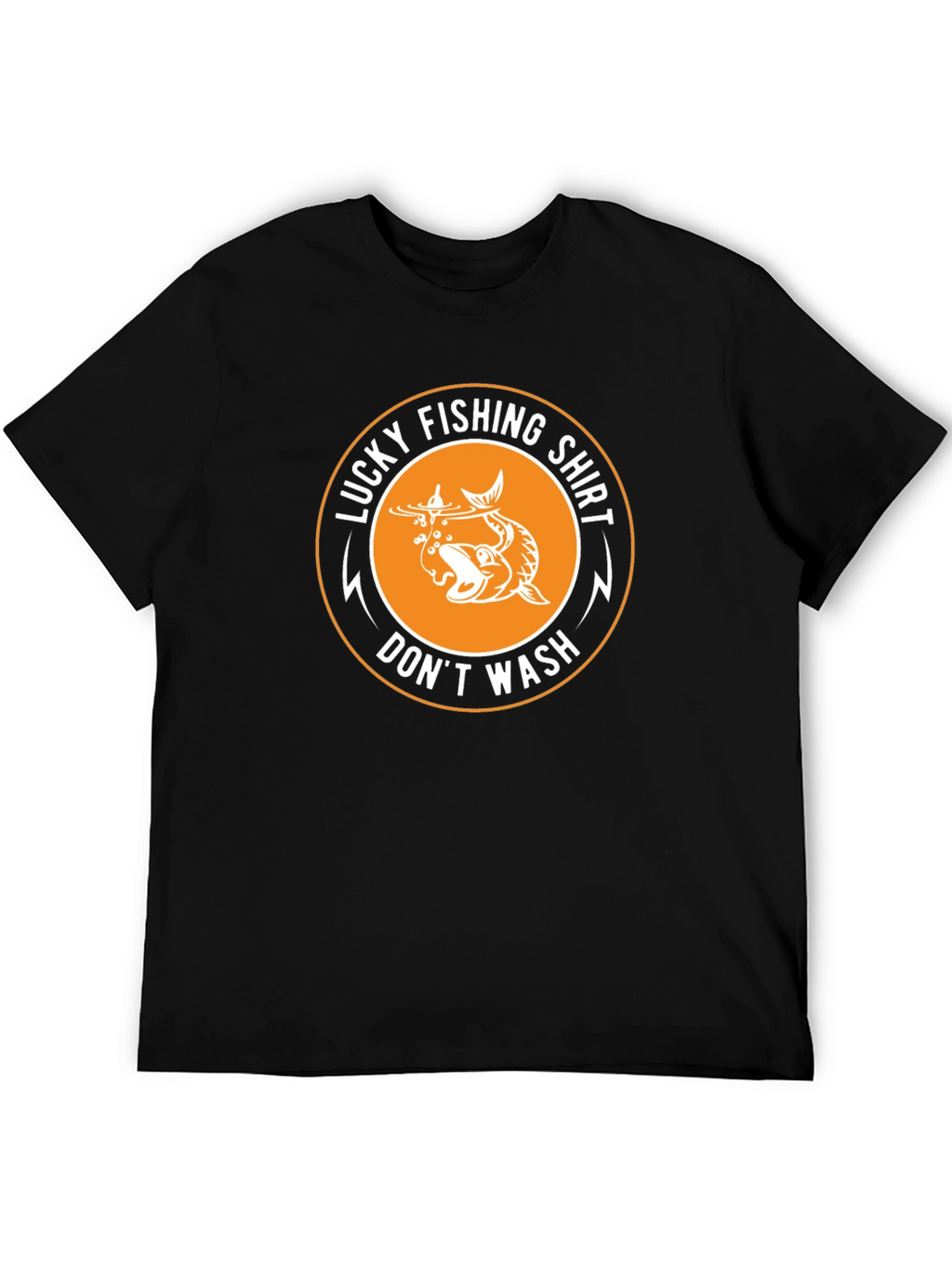 Lucky Fishing Shirt - Dont Wash T-Shirt