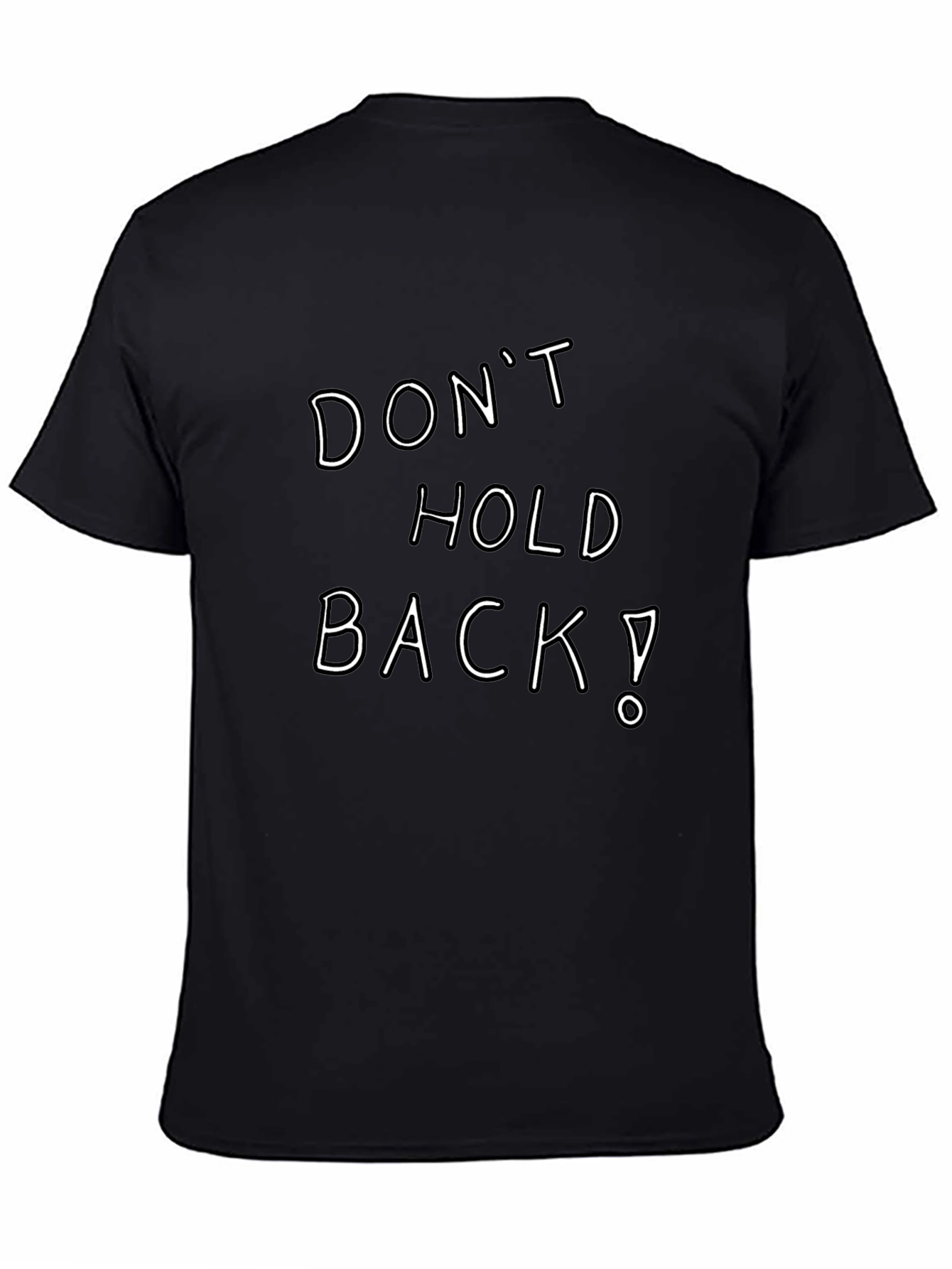 Dont Hold Back! Graphic Tee - Black Cotton Blend