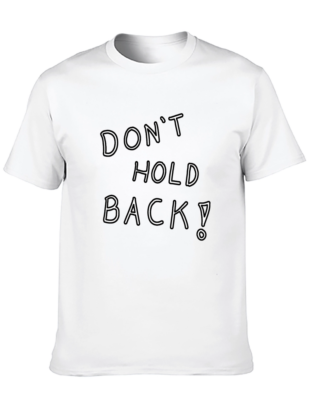 Dont Hold Back! Graphic Tee - Black Cotton Blend