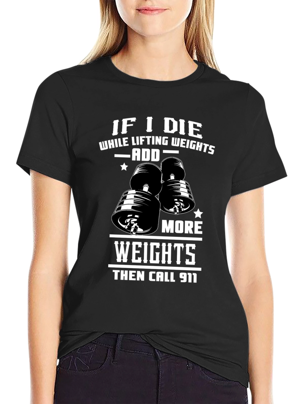 Weight Lifting Humor T-Shirt: Add More Weights