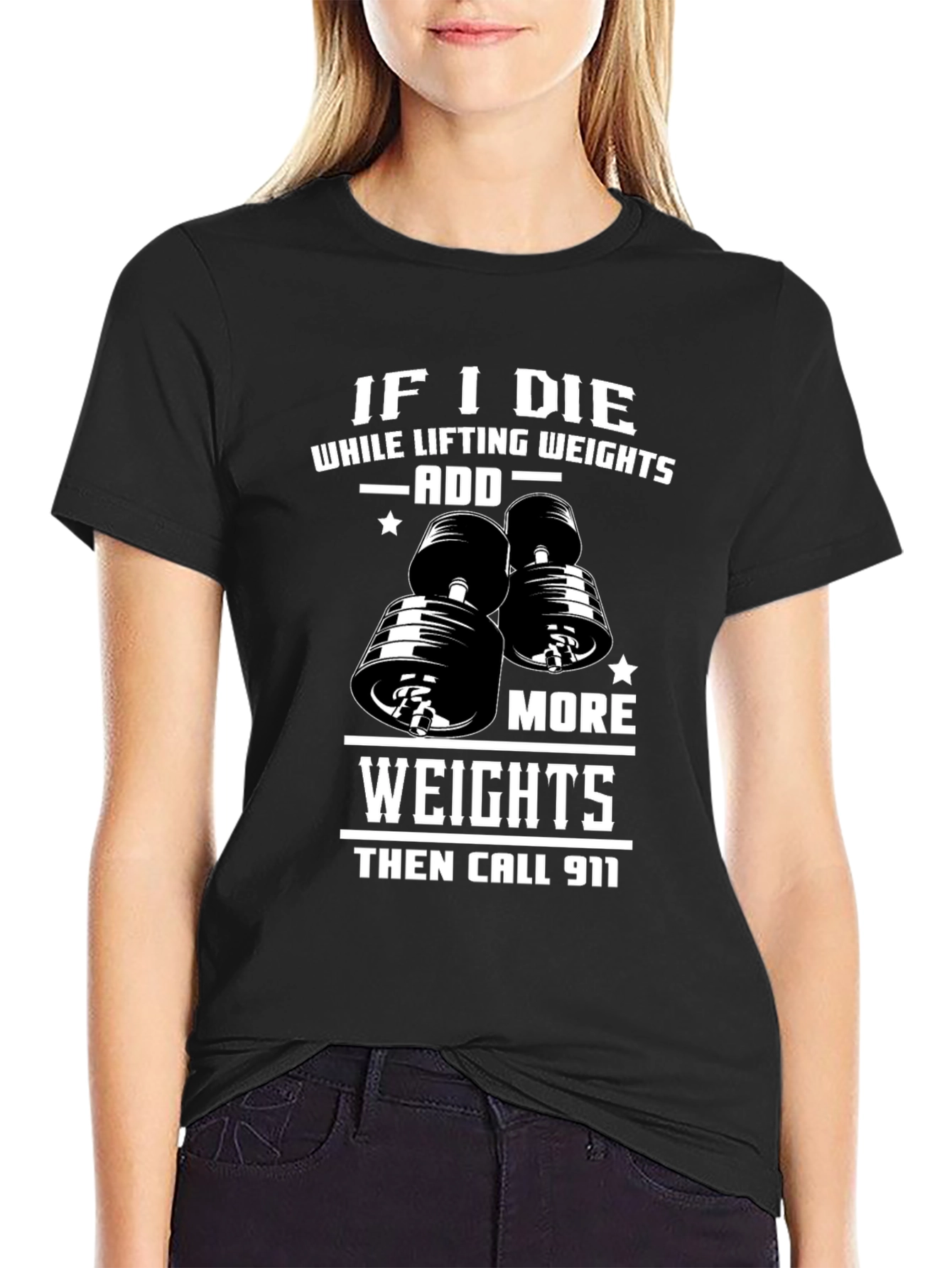 Weight Lifting Humor T-Shirt: Add More Weights