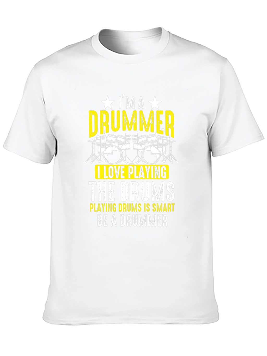 Im A Drummer T-Shirt - Funny Musician Tee