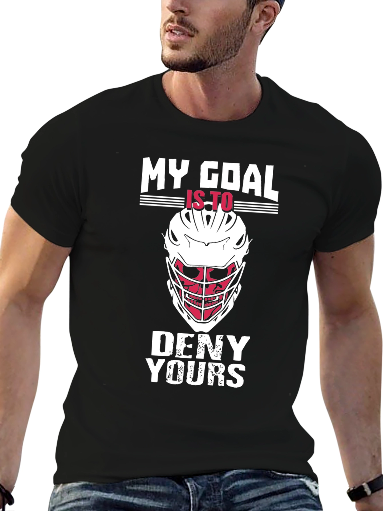 Lacrosse Goalie T-Shirt - My Goal is to Deny Yours
