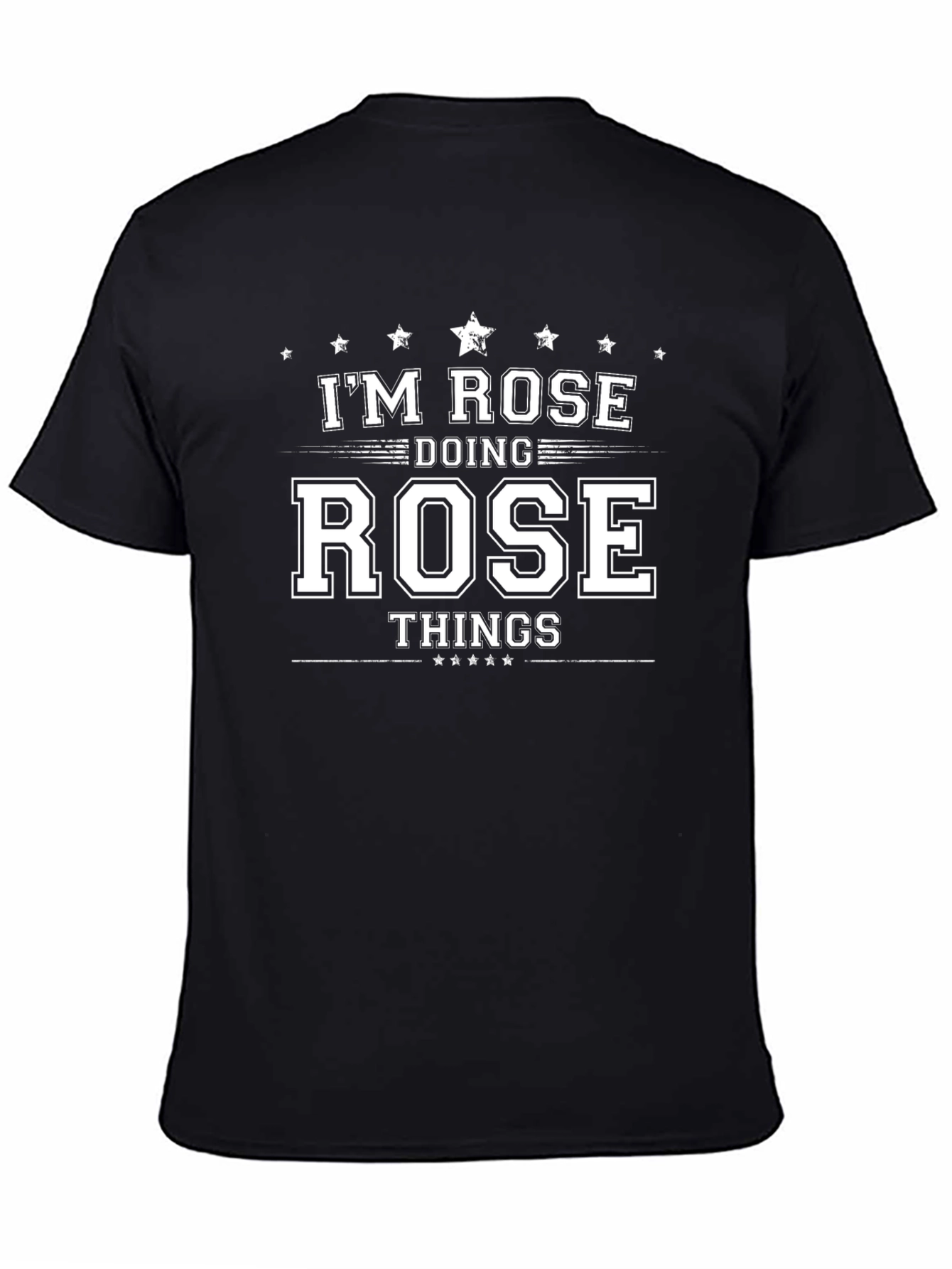 Im Rose Doing Rose Things T-Shirt