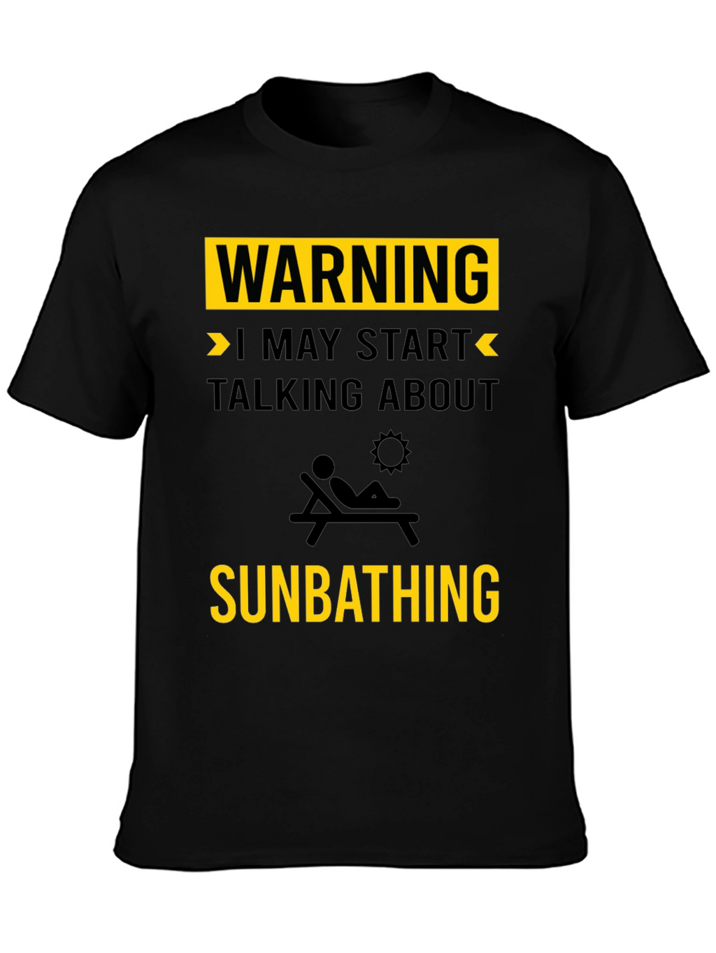 Warning: May Start Talking About Sunbathing Graphic Tee