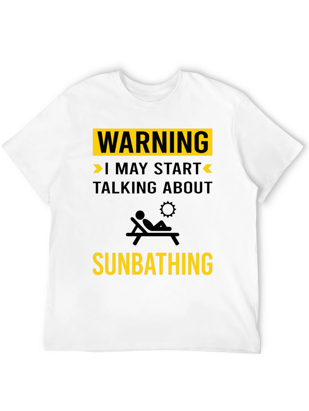 Warning: May Start Talking About Sunbathing Graphic Tee