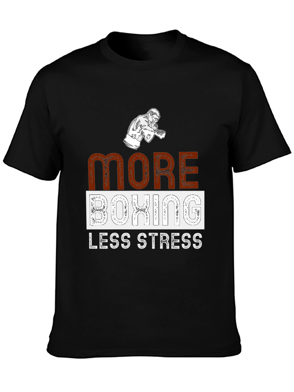 More Boxing Less Stress Graphic T-Shirt