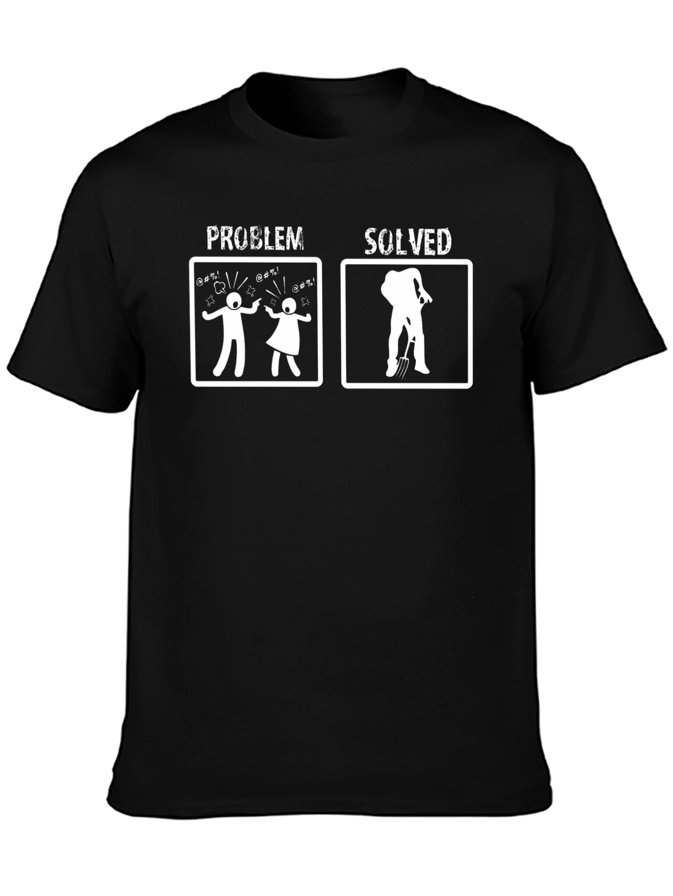 Problem Solved Humor T-Shirt
