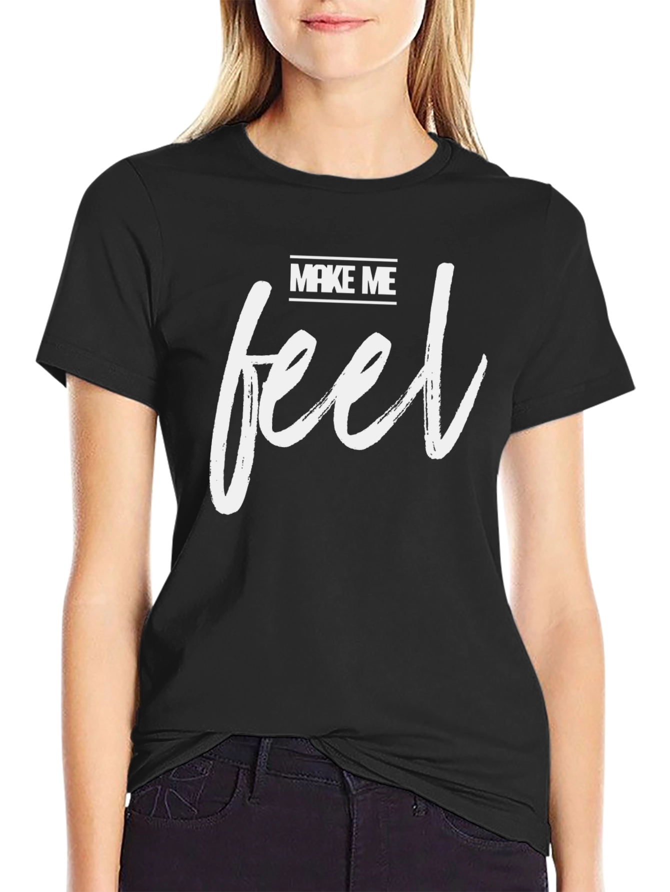 Make Me Feel Black T-Shirt - Stylish Graphic Tee
