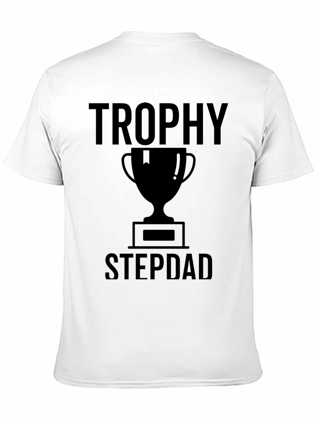Trophy Stepdad Graphic T-Shirt