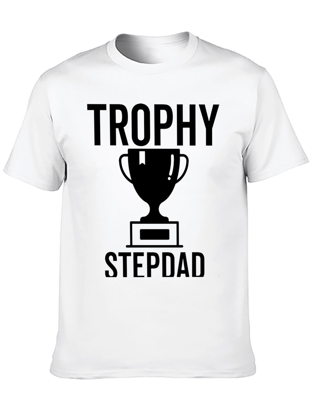 Trophy Stepdad Graphic T-Shirt