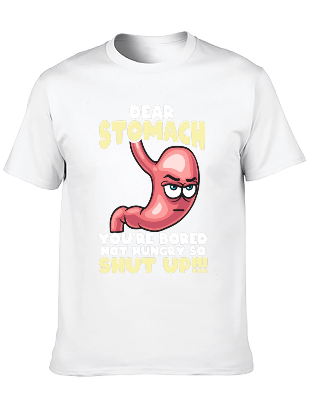 Dear Stomach Funny Graphic T-Shirt