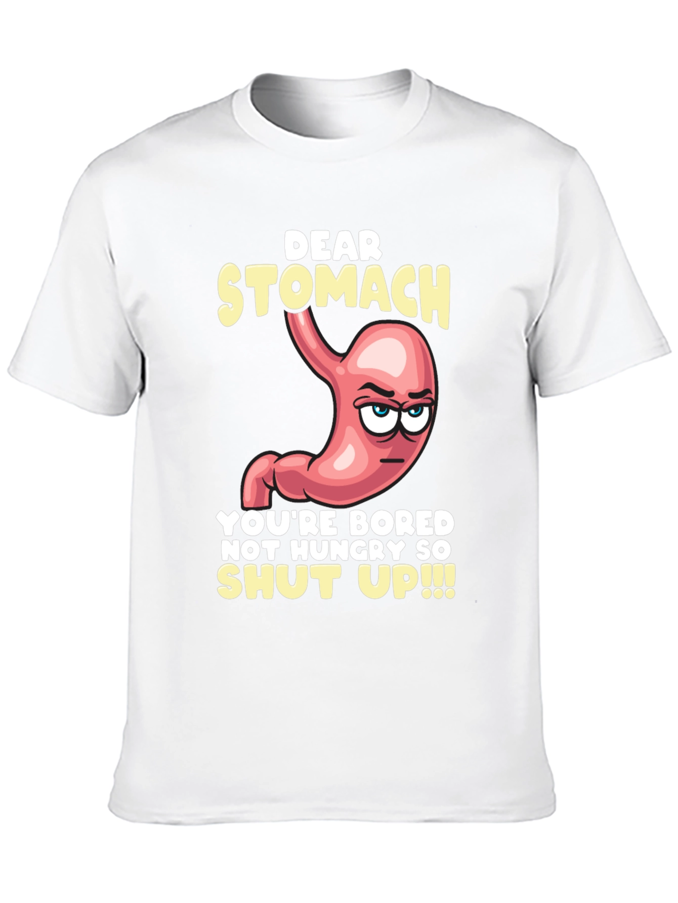 Dear Stomach Funny Graphic T-Shirt