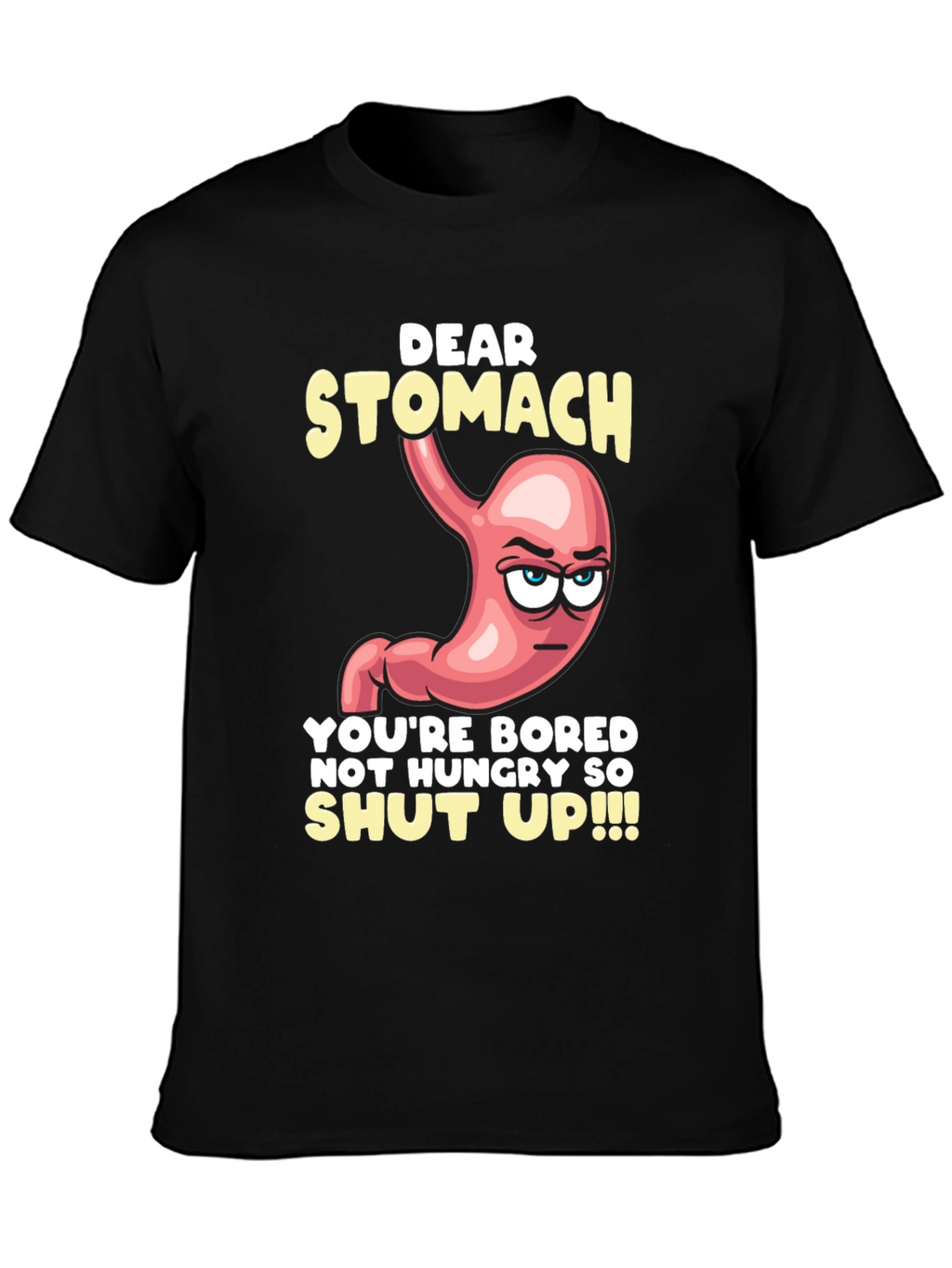 Dear Stomach Funny Graphic T-Shirt