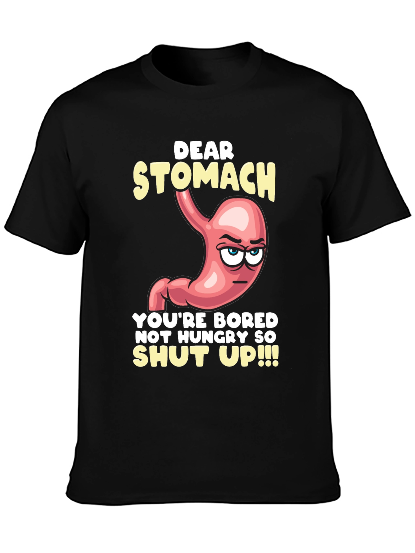 Dear Stomach Funny Graphic T-Shirt