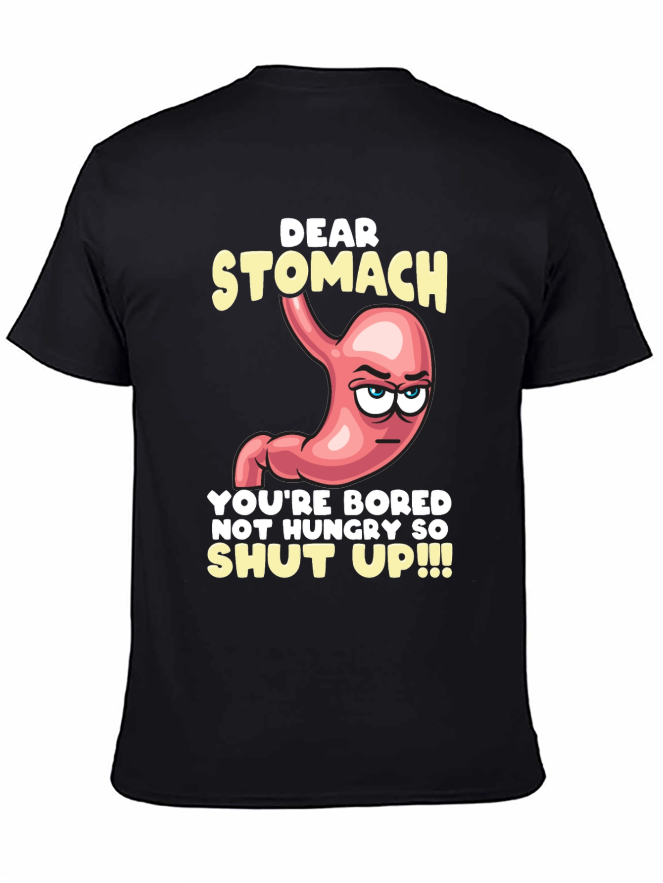 Dear Stomach Funny Graphic T-Shirt