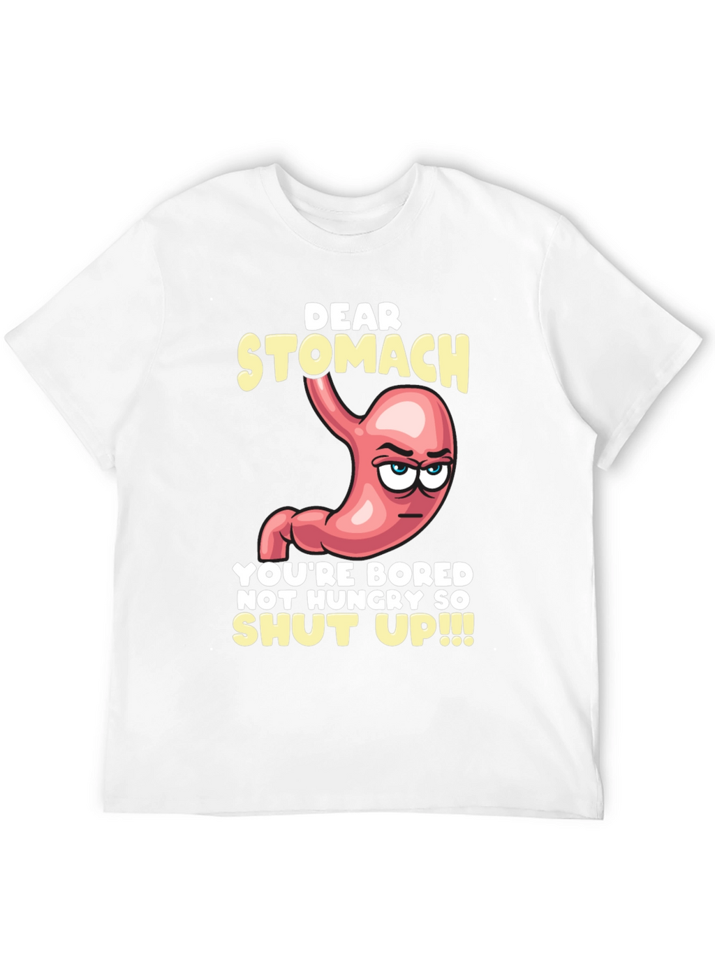 Dear Stomach Funny Graphic T-Shirt