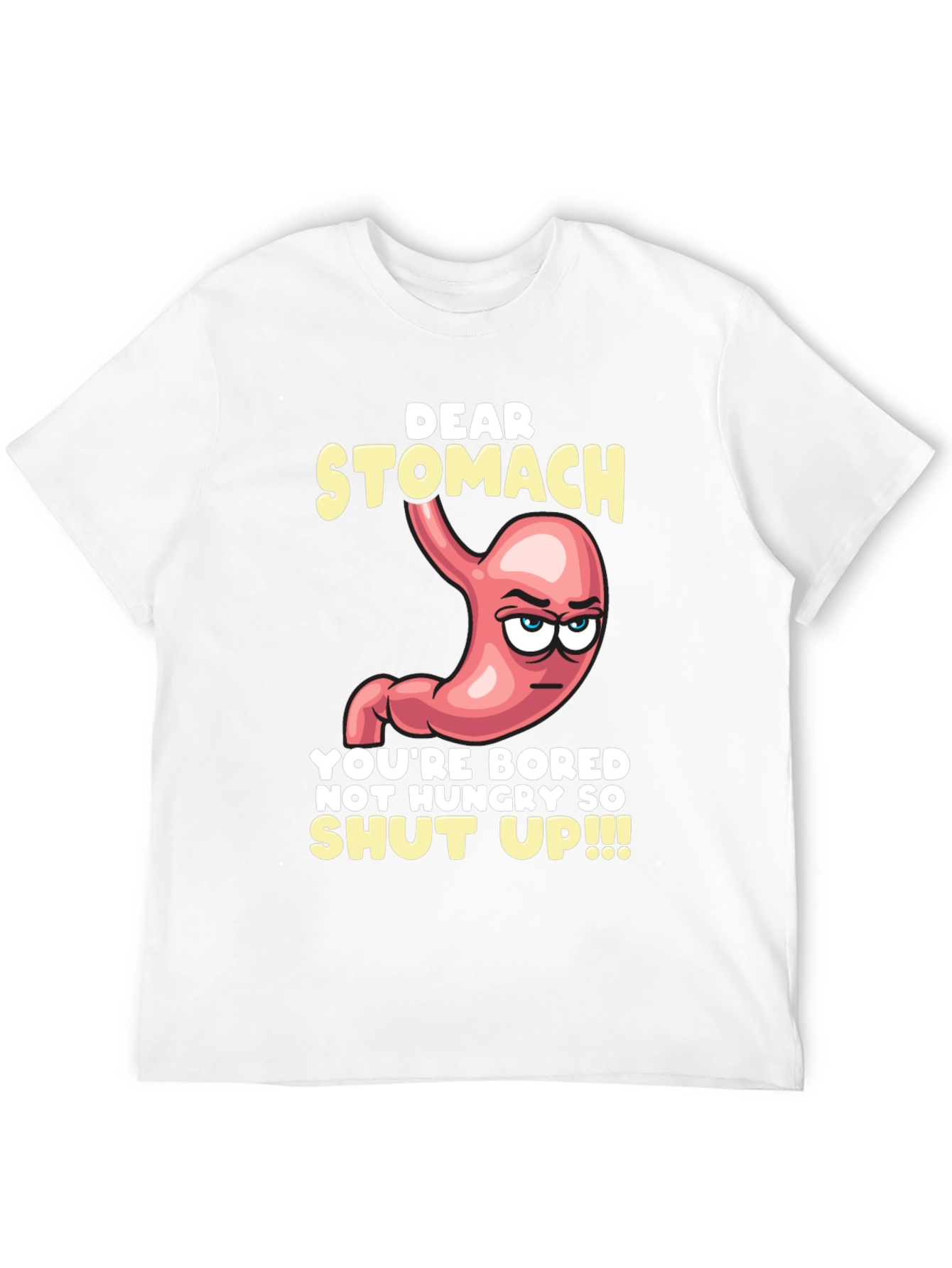 Dear Stomach Funny Graphic T-Shirt
