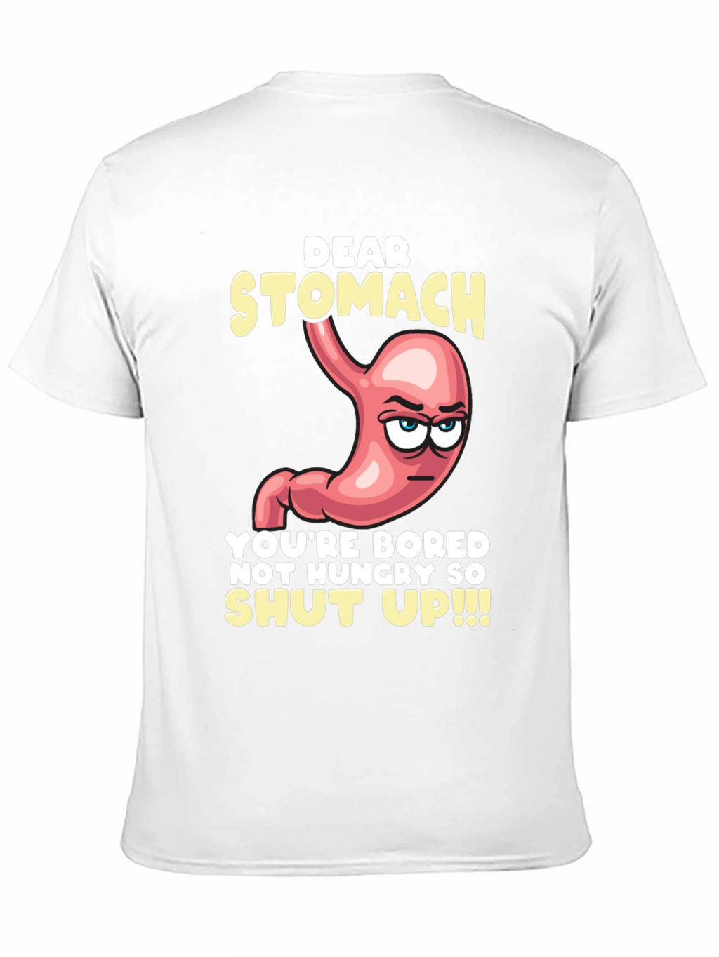 Dear Stomach Funny Graphic T-Shirt