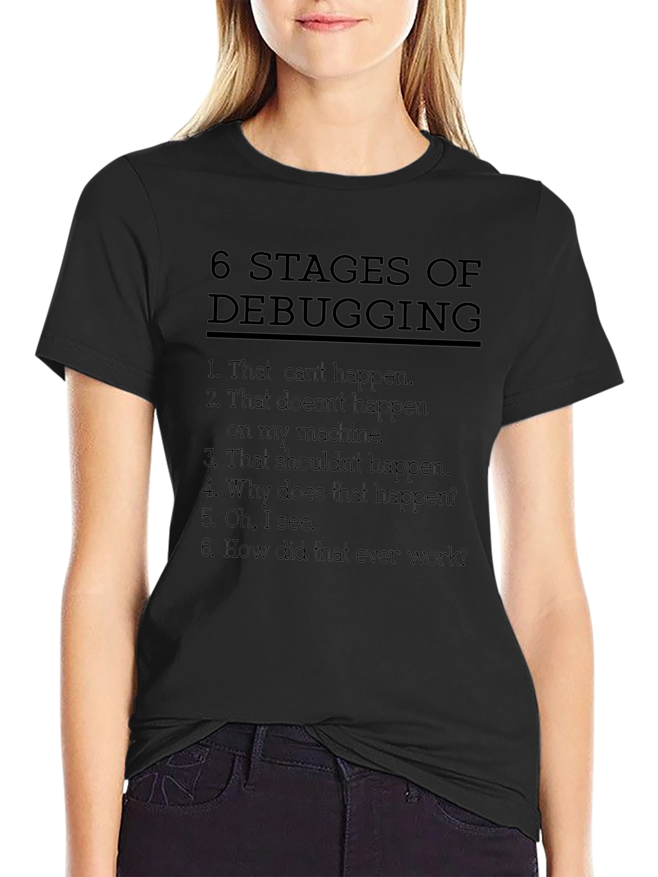 6 Stages of Debugging Graphic Tee