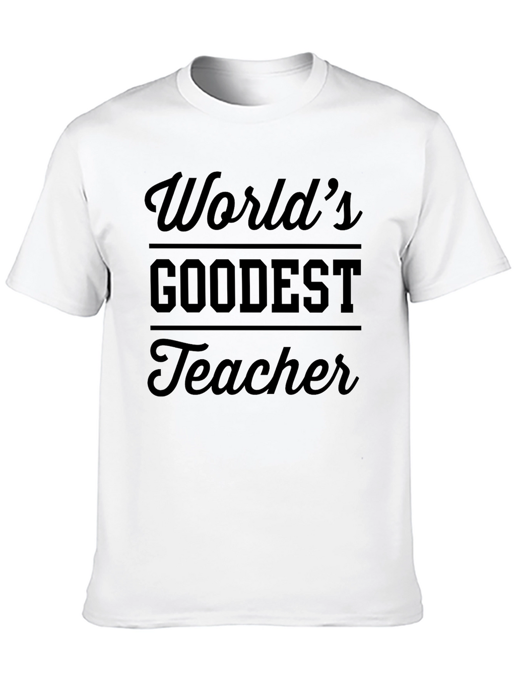 Worlds Goodest Teacher T-Shirt - Black