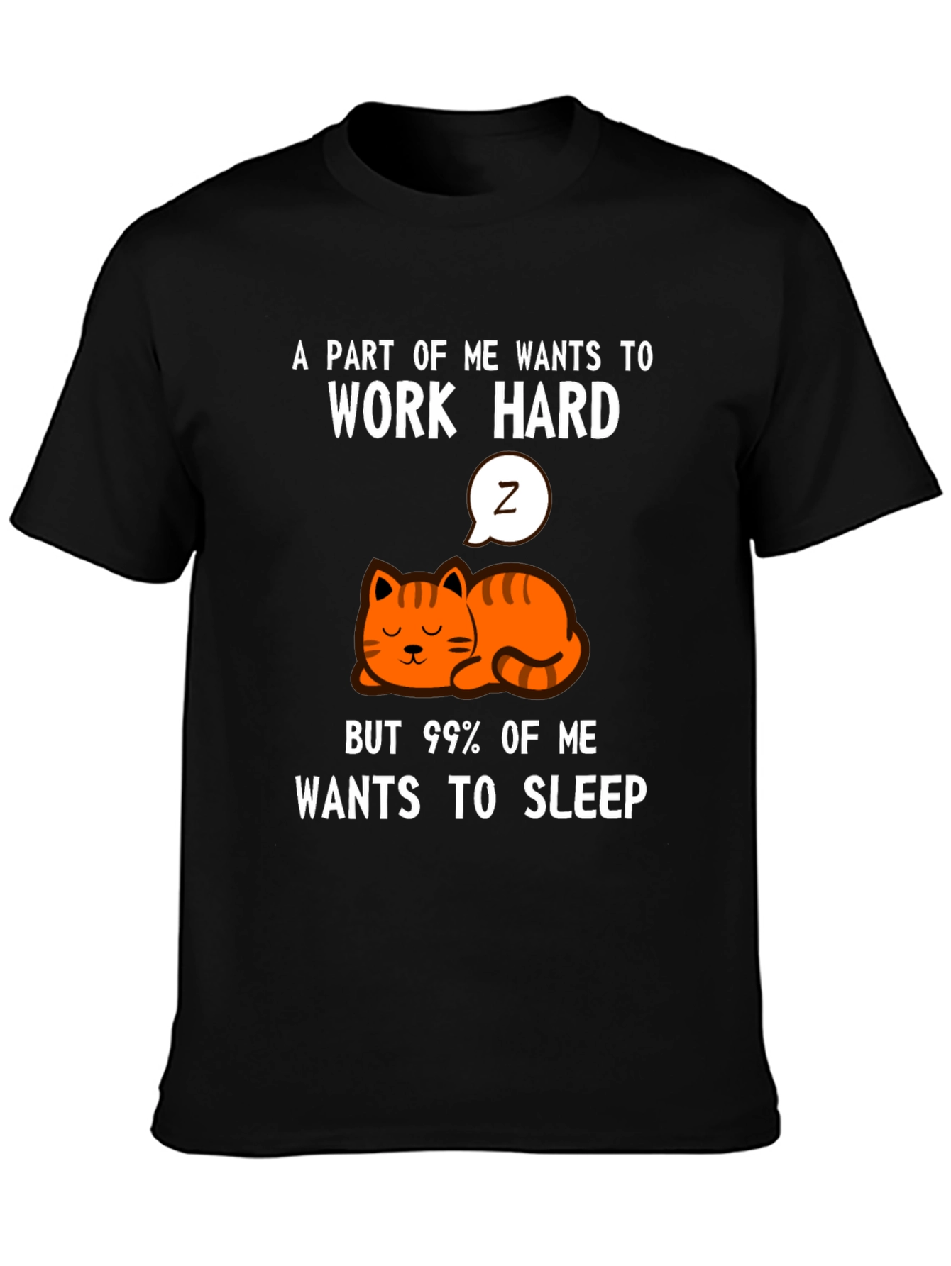 Funny Cat Graphic T-Shirt - Work Hard Sleep More