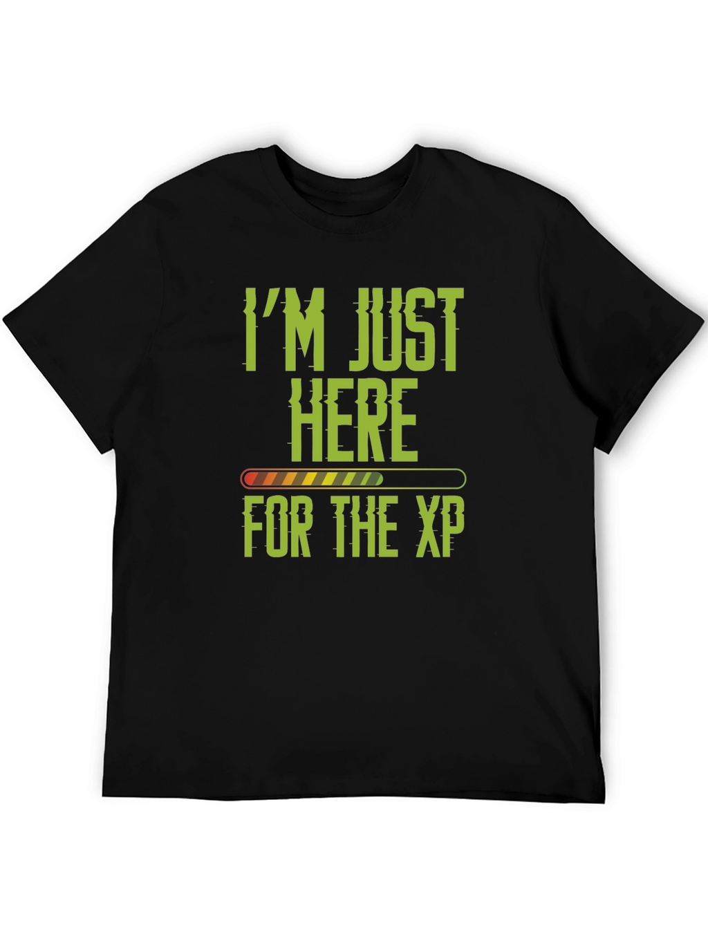 Im Just Here for the XP Gamer T-Shirt