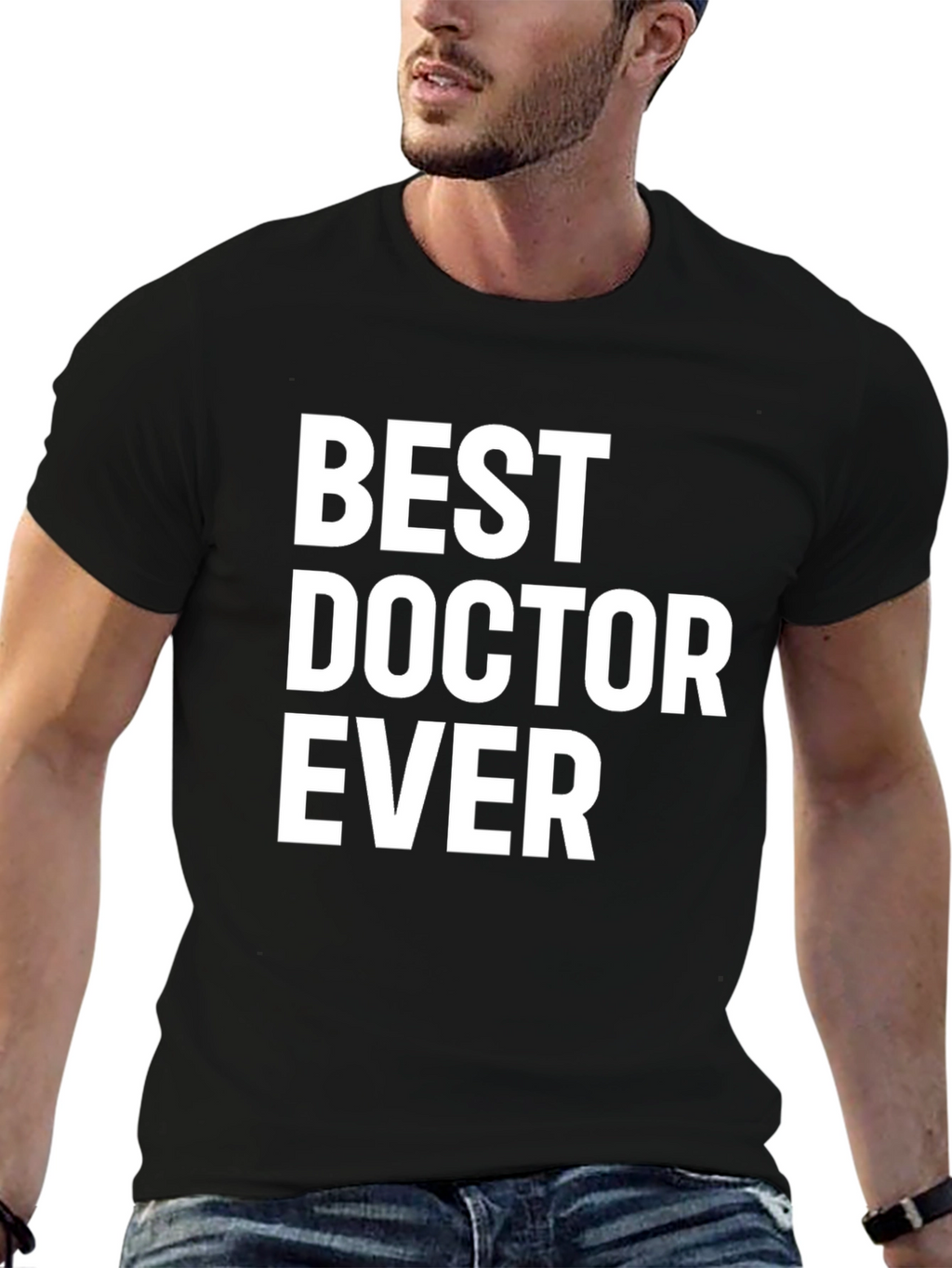 Best Doctor Ever T-Shirt - Medical Appreciation Gift