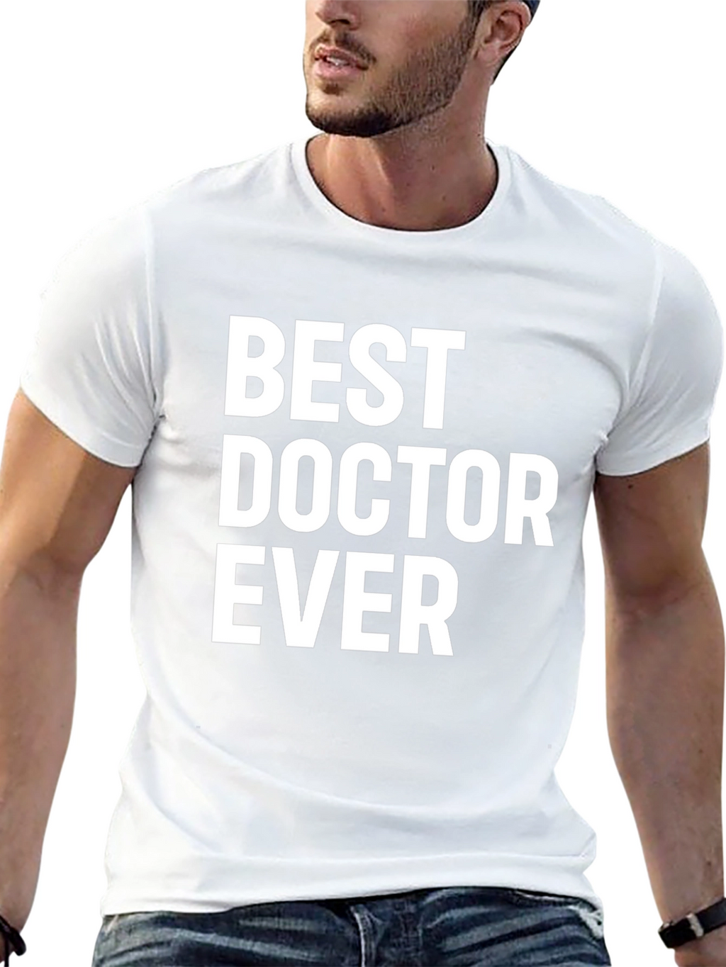 Best Doctor Ever T-Shirt - Medical Appreciation Gift