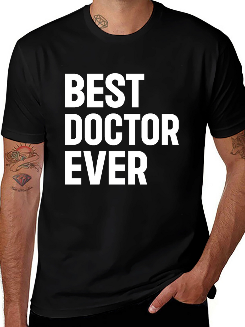 Best Doctor Ever T-Shirt - Medical Appreciation Gift