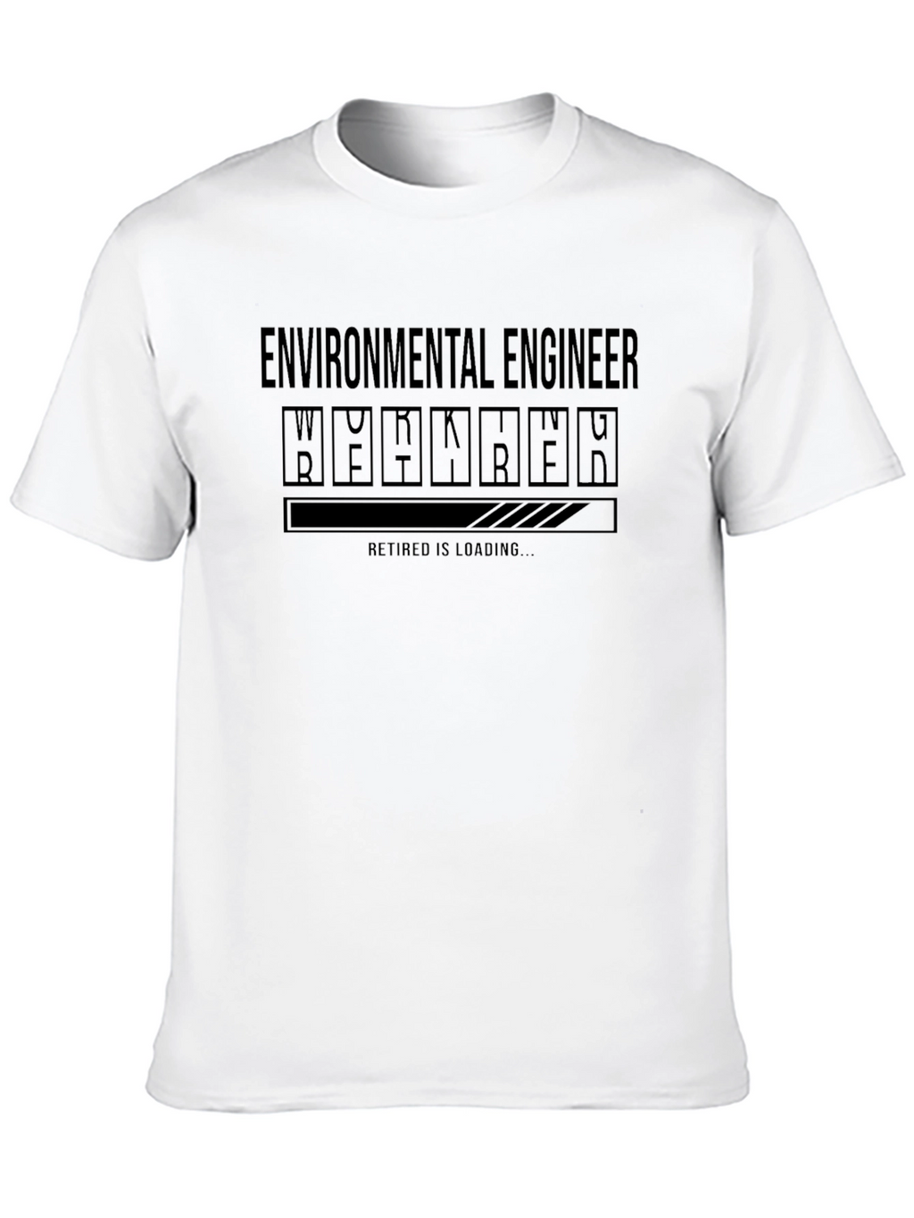 Environmental Engineer Retirement Loading T-Shirt