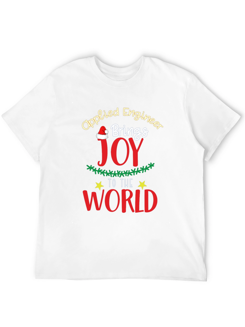 Applied Engineer Brings Joy Christmas T-Shirt