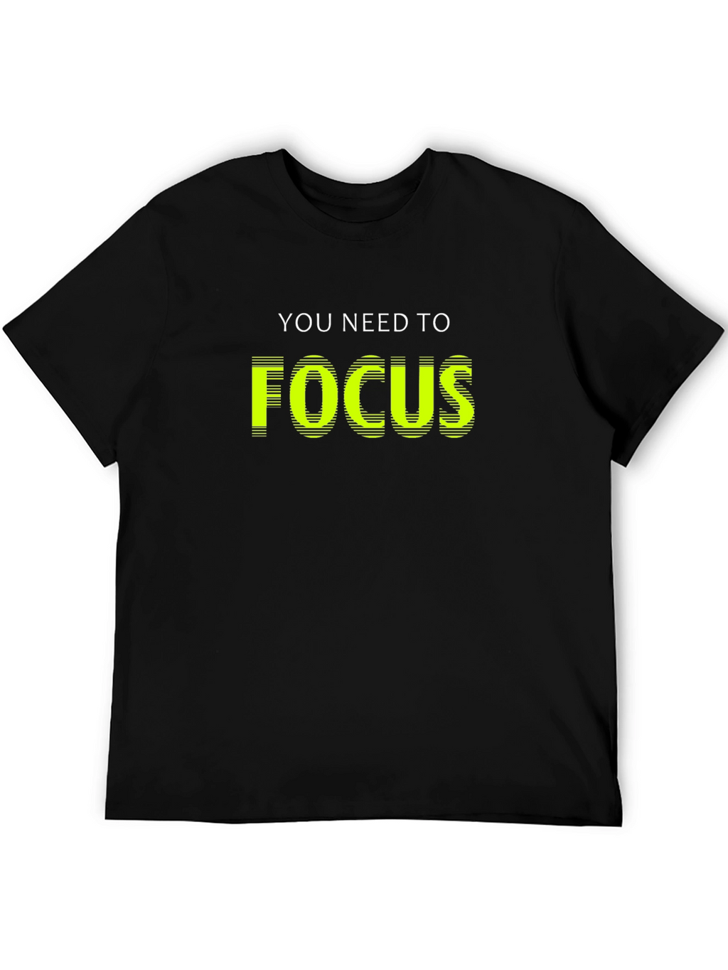 Focus T-Shirt - Motivational Graphic Tee