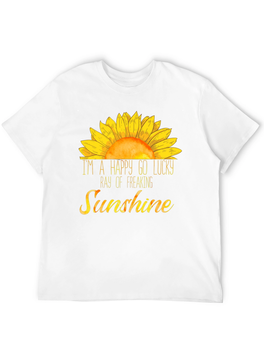 Happy Go Lucky Sunshine T-Shirt