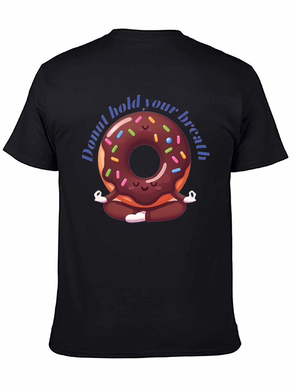 Donut Hold Your Breath Yoga T-Shirt
