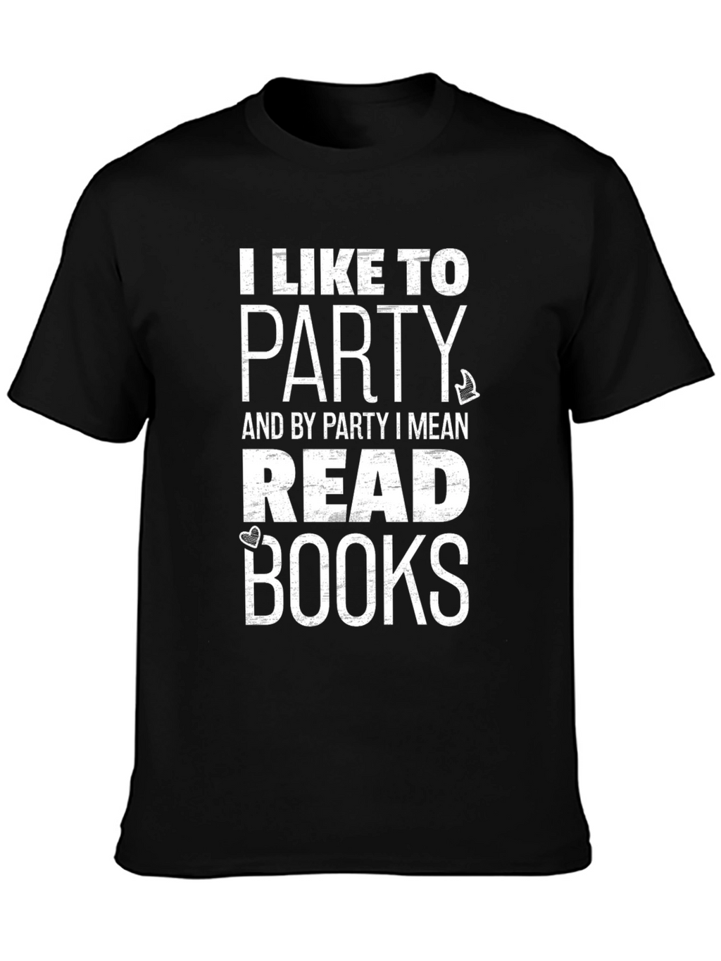 I Like to Party Read Books Graphic Tee
