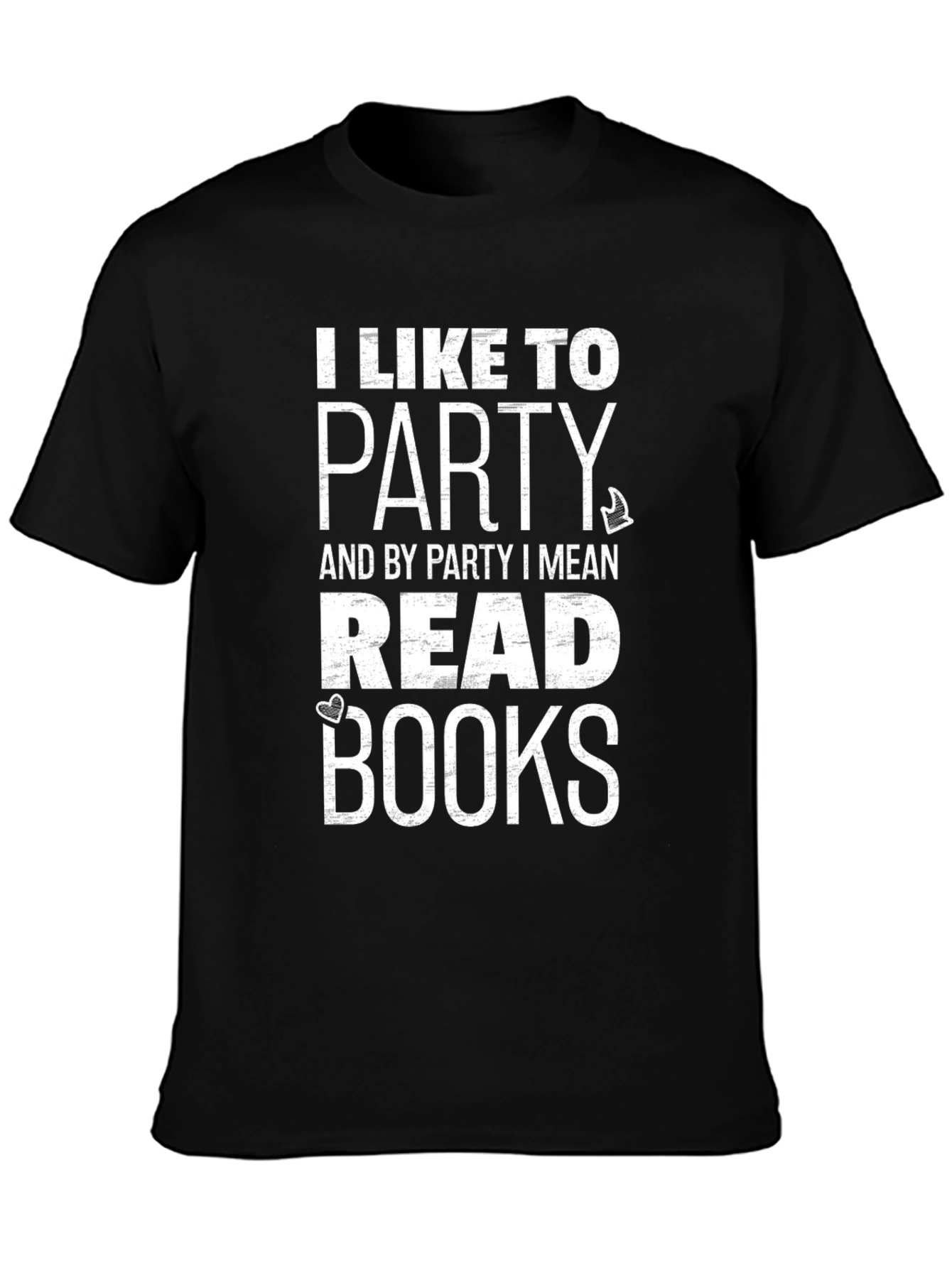 I Like to Party Read Books Graphic Tee