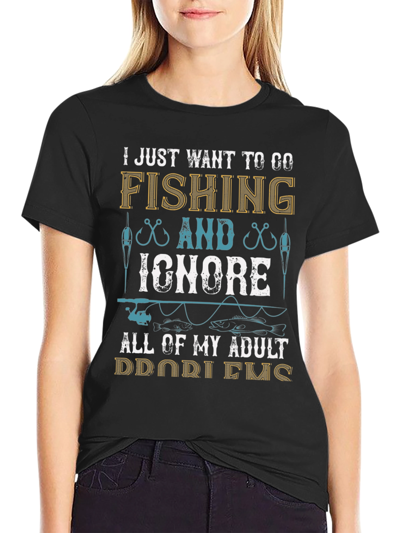 Fishing T-Shirt: Ignore Adult Problems